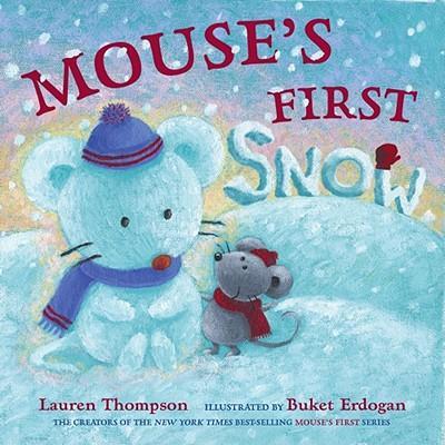 Mouse's First Snow - Lauren Thompson