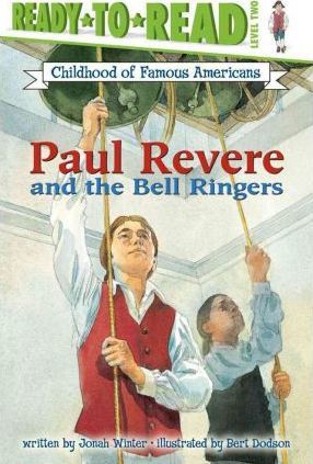 Paul Revere and the Bell Ringers - Jonah Winter