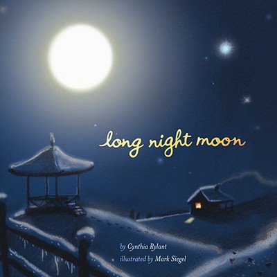 Long Night Moon - Cynthia Rylant