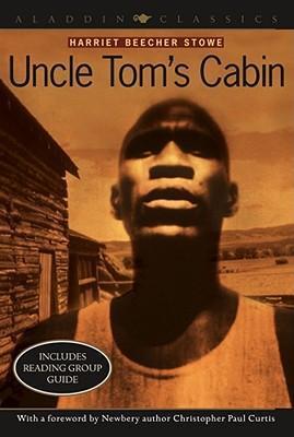 Uncle Tom's Cabin - Harriet Beecher Stowe