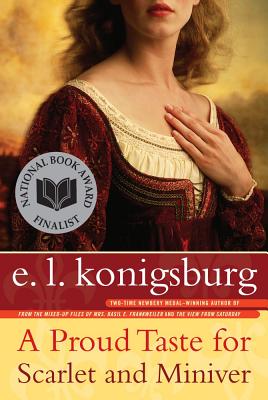 A Proud Taste for Scarlet and Miniver - E. L. Konigsburg