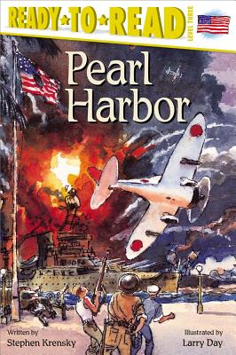 Pearl Harbor: Ready-To-Read Level 3 - Stephen Krensky