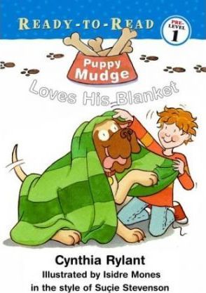 Puppy Mudge Loves His Blanket - Cynthia Rylant