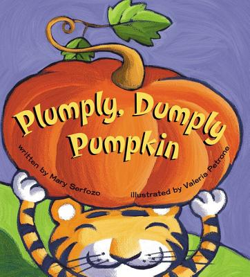 Plumply, Dumply Pumpkin - Mary Serfozo