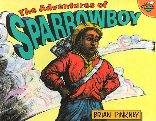 The Adventures of Sparrowboy - Brian Pinkney