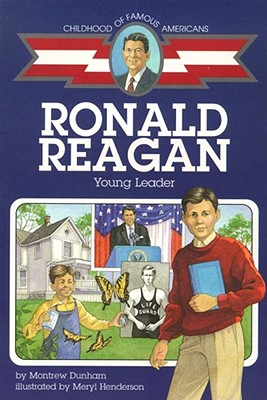 Ronald Reagan: Young Leader - Meryl Henderson