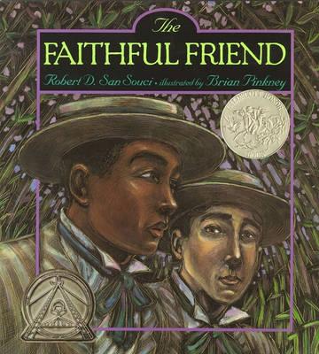 The Faithful Friend - Robert D. San Souci