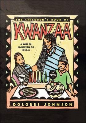 The Children's Book of Kwanzaa: A Guide to Celebrating the Holiday - Dolores Johnson