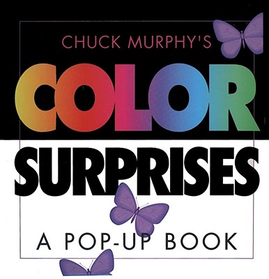 Color Surprises: Color Surprises - Chuck Murphy