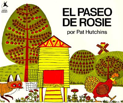 El Paseo de Rosie (Rosie's Walk) - Pat Hutchins