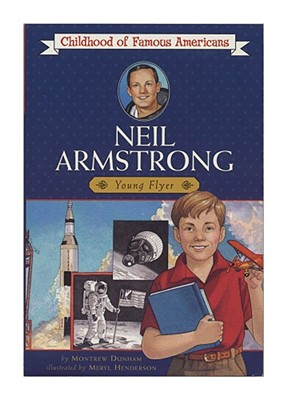 Neil Armstrong: Young Pilot - Montrew Dunham