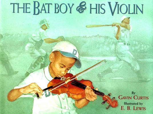 The Bat Boy and His Violin - Gavin Curtis