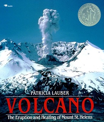 Volcano: The Eruption and Healing of Mount St. Helens - Patricia Lauber