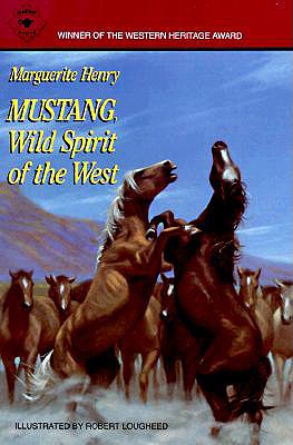 Mustang: Wild Spirit of the West - Marguerite Henry