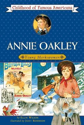 Annie Oakley: Young Markswoman - Ellen Wilson