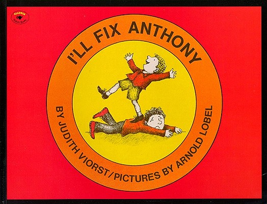 I'll Fix Anthony - Judith Viorst