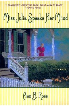 Coperta cărții 'Miss Julia Speaks Her Mind - Ann B. Ross'