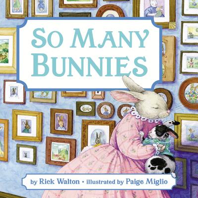 So Many Bunnies Board Book: A Bedtime ABC and Counting Book - Rick Walton