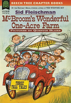 McBroom's Wonderful One-Acre Farm: Three Tall Tales - Sid Fleischman