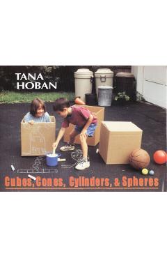 Coperta cărții 'Cubes, Cones, Cylinders, & Spheres - Tana Hoban'