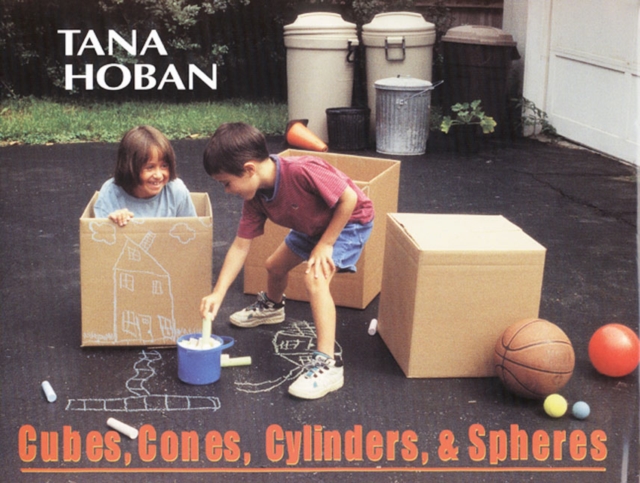 Coperta cărții 'Cubes, Cones, Cylinders, & Spheres - Tana Hoban'