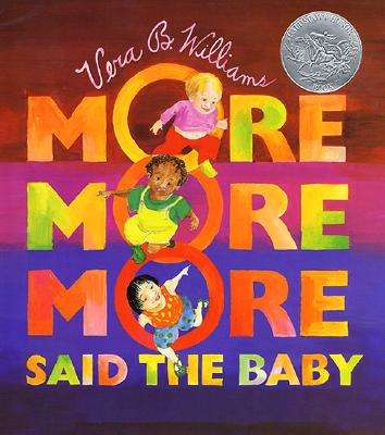 More More More, Said the Baby - Vera B. Williams