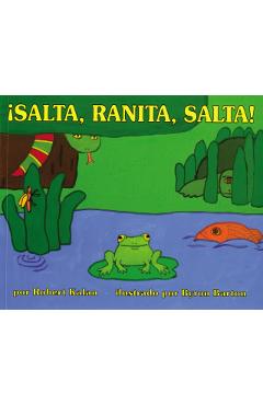 Salta, Ranita, Salta!: Jump, Frog, Jump! (Spanish Edition) - Robert Kalan