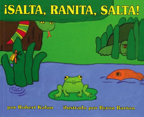 �Salta, Ranita, Salta!: Jump, Frog, Jump! (Spanish Edition) - Robert Kalan