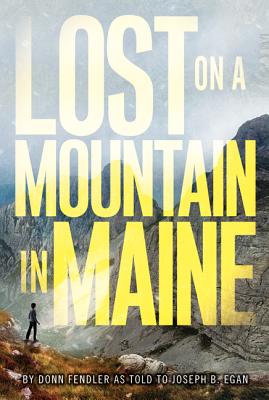 Lost on a Mountain in Maine - Donn Fendler