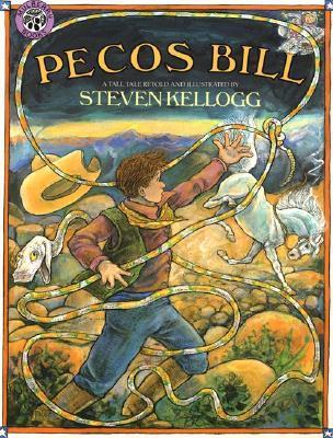 Pecos Bill - Steven Kellogg