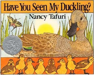Have You Seen My Duckling? - Nancy Tafuri