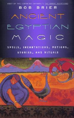Ancient Egyptian Magic - Bob Brier