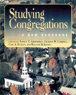 Studying Congregations: A New Handbook - Nancy T. Ammerman