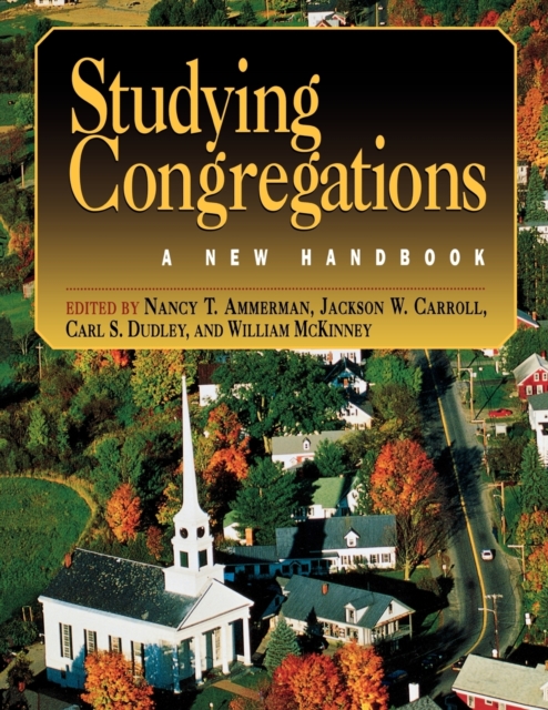 Studying Congregations: A New Handbook - Nancy T. Ammerman