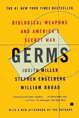 Germs: Biological Weapons and America's Secret War - Judith Miller