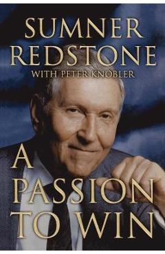 Coperta cărții 'A Passion to Win - Sumner Redstone'