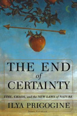 The End of Certainty - Ilya Prigogine