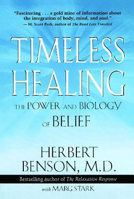 Timeless Healing - Herbert Benson