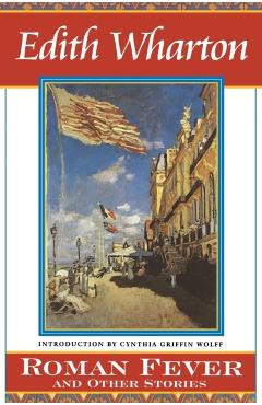 Roman Fever and Other Stories - Edith Wharton