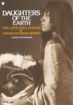 Daughters of the Earth - Carolyn Niethammer