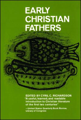 Early Christian Fathers - Cyril Richardson