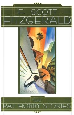 Pat Hobby Stories - F. Scott Fitzgerald