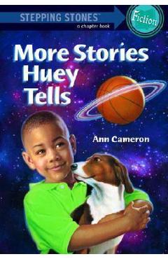 Poza produsului More Stories Huey Tells - Ann Cameron