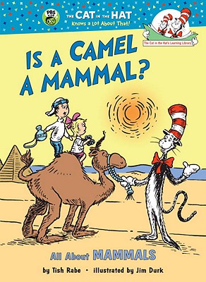 Is a Camel a Mammal?: All about Mammals - Tish Rabe