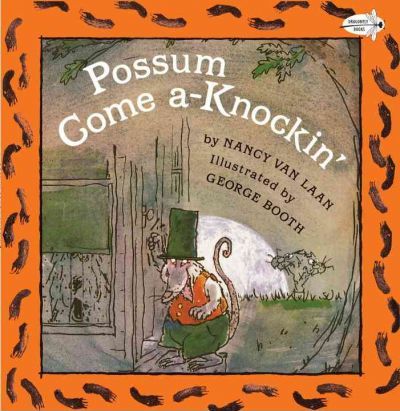 Possum Come A-Knockin' - Nancy Van Laan