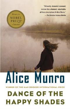 Dance of the Happy Shades: And Other Stories - Alice Munro