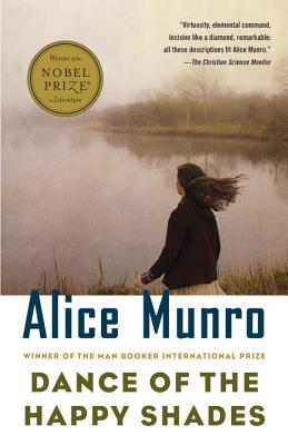 Dance of the Happy Shades: And Other Stories - Alice Munro