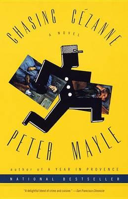Chasing Cezanne - Peter Mayle
