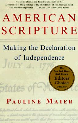 American Scripture: Making the Declaration of Independence - Pauline Maier