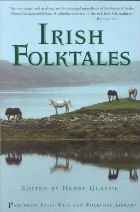 Irish Folktales - Henry Glassie